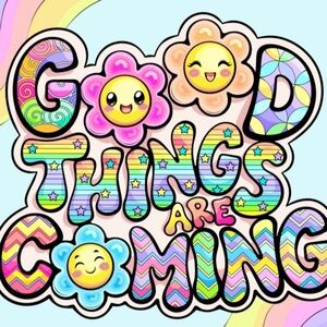 Good Things Are Coming Unlisted ITEMS